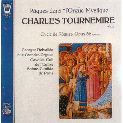 Tournemire - Pâques Dans L'"Orgue Mystique"