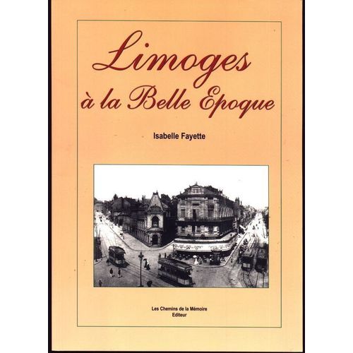 Limoges À La Belle Epoque