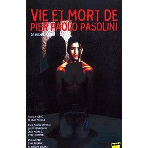 Vie Et Mort De Pier Paolo Pasolini