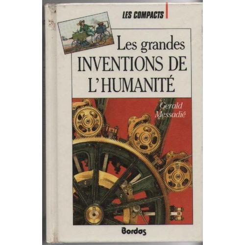 Les Grandes Inventions De L'humanité