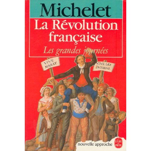 Histoire De La Revolution Francaise - Les Grandes Journées