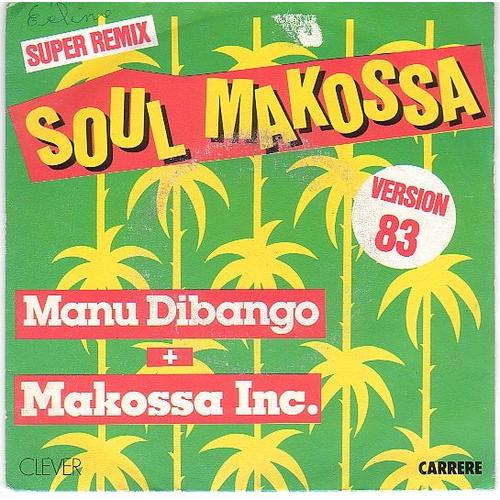 Soul Makossa ( Version 83 Super Remix ).