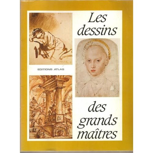 Les Dessins Des Grands Maitres  (Atlas)  N° 0 : Bellini, Mantegua, Van Eyck, Altdorfer, Grunewald, Titien, Clouet, Rubens