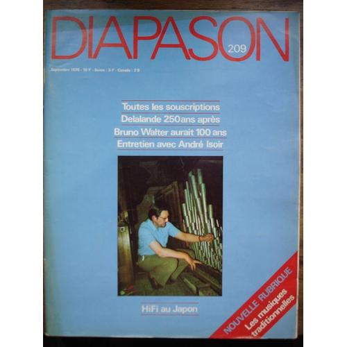 Diapason  N° 209 : Delalande 250 Ans Après, Bruno Walter Aurait 100 Ans, Entrtien Avec André Isoir / Hi Fi Au Japon