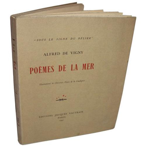 Poèmes De La Mer Par Alfred De Vigny. Illustrations De Christian Frain De La Gaulayrie