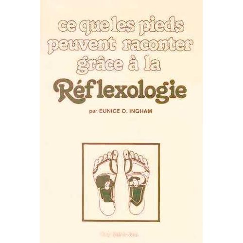 Ce Que Les Pieds Puvent Raconter Grâce À La Réflexologie