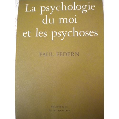 La Psychologie Du Moi Et Les Psychoses