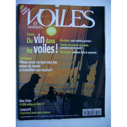 Voiles Et Voiliers 364  N° 364 : Du Vin Dans Les Voiles 6 Hors Bord Vins A Bord
