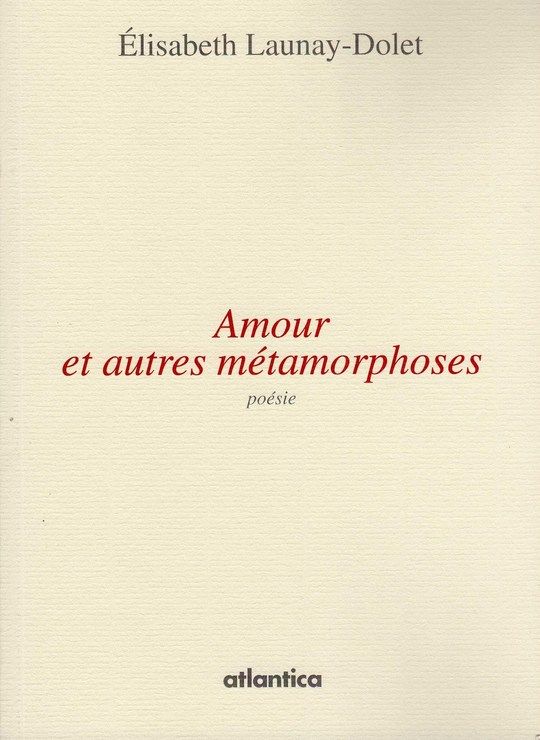 Amour Et Autres Métamorphoses