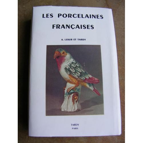 Les Porcelaines Françaises