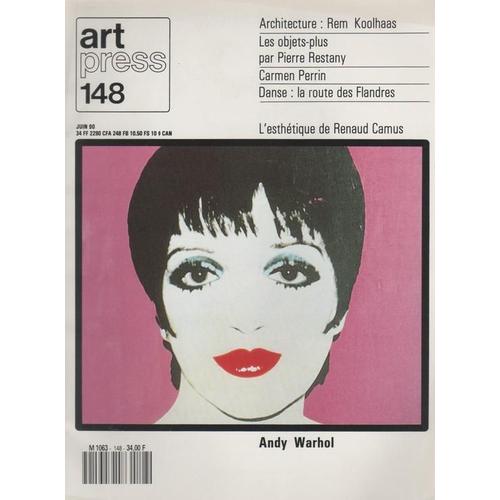 Art Press  N° 148 : Andy Warhol - Rem Koolhaas, Pierre Restany, Carmen Perrin, Renaud Camus..