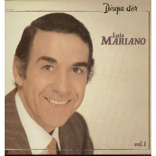 Disque D'or Vol.1 : La Belle De Cadix, La Tabernera Del Puerto, Andalousie, Mexico, L'amour Est Un Bouquet De Violettes, La Valse Mexicaine, Chevalier Du Ciel, Maria Elena, Arcangues...