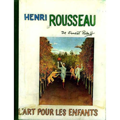 Rousseau, L'art Pour Les Enfants