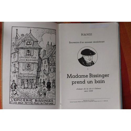 Souvenirs D'un Annexé Récalcitrant. I. Madame Bissinger Prend Un Bain. Scènes De La Vie À Colmar Vers 1880