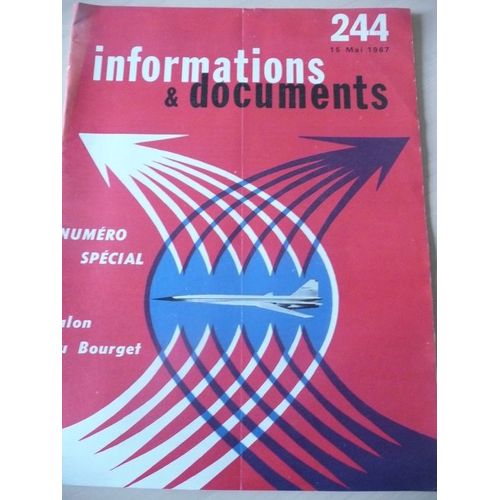 Informations Et Documents  N° 244 : Numero Special Salon Du Bourget