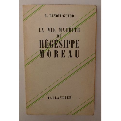 La Vie Maudite De Hégésippe Moreau