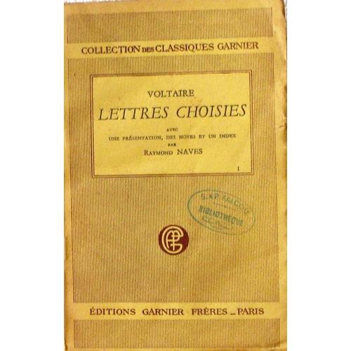 Lettres Choisies. Avec Une Présentation, Des Notes Et Un Index Par Raymond Naves.