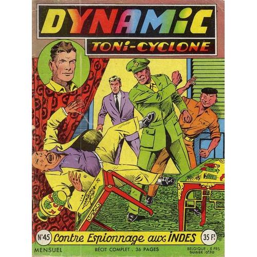 Dynamic   Toni-Cyclone  N° 45 : Contre Espionnage Aux Indes