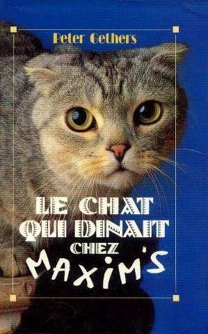 Le Chat Qui Dînait Chez Maxim