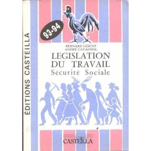 Legislation Du Travail Securite Sociale 93-94