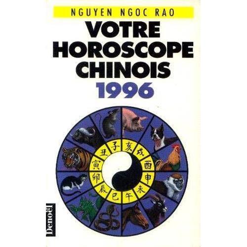 Votre Horoscope Chinois 1996