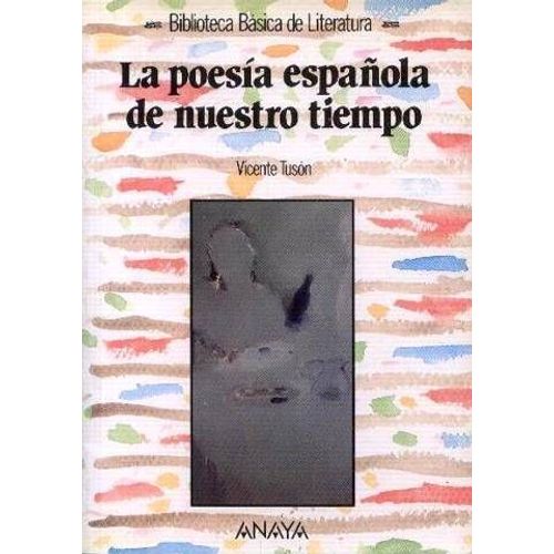 La Poesia Espanola De Nuestro Tiempo
