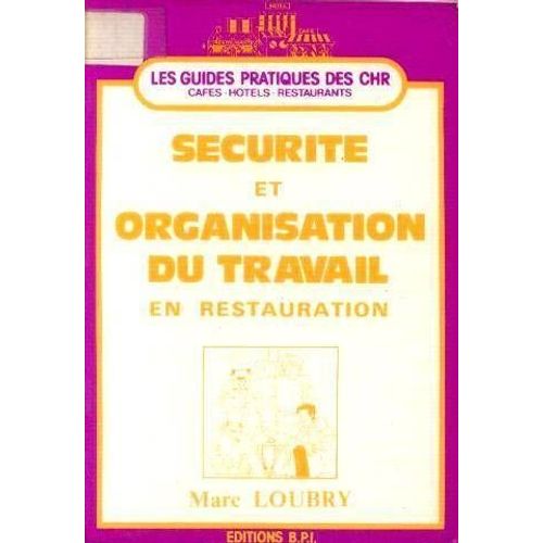 Securite Et Organisation Du Travail En Restauration