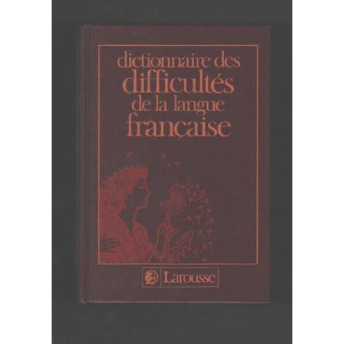 Dictionnaire Des Difficultés De La Langue Française