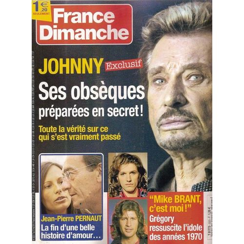France Dimanche  N° 0003323 : Johnny Hallyday (Ses Obsèques) Mike Brant (C'est Moi) Pascal Danel & Florence, Raymond Devos, Pekin Express, Alessandro Barzotti (Claude Barzotti) Pascal Sevran