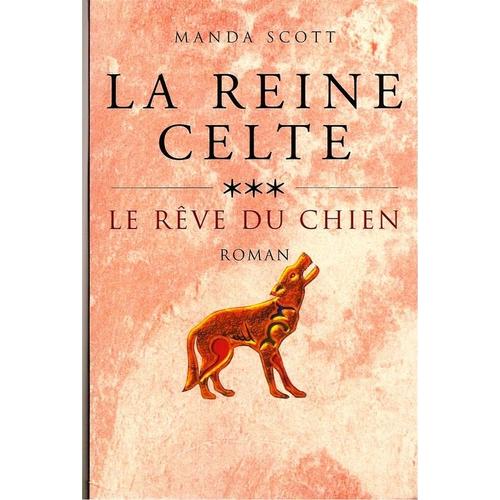 La Reine Celte N° 3 - Le Rêve Du Chien