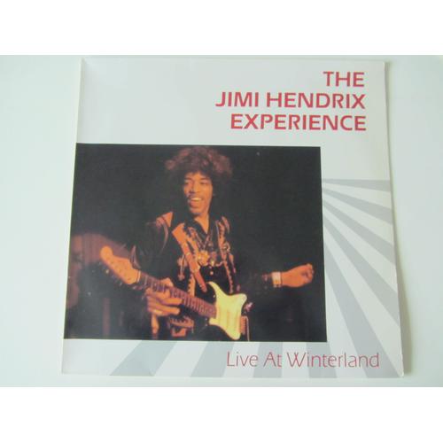 The Jimi Hendrix Experience Live At Winterland : Fire - Manic Depression - Sunshine Of Your Love - Spanish Castle Magic - Killing Floor - Hey Joe - Purple Haze - Etc...