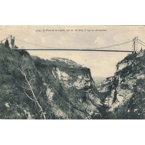 Annecy .(Hte-Savoie) - Les Environs, Pont De La Caille 192 M De Long À 147 M De Hauteur, Pont De L' Abime, Viaduc Sainte-Marie, Seyssel Le Pont Et Les Quais . 5 Cartes Anciennes 1915/1927