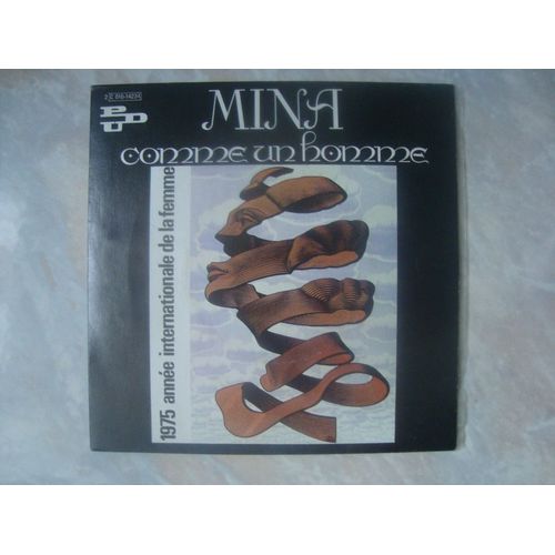 Mina  " Comme Un Homme " Sp 14234 Pdu. (1975) Année Mondiale De La Femme.