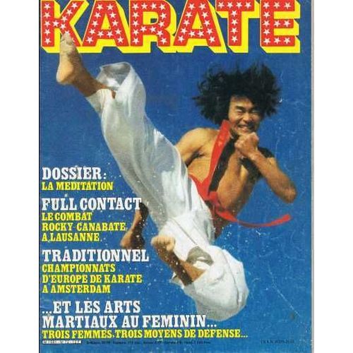 Karate   N° 72 : Dossier Meditation  - Full Contact   Traditionnel Et Les Arts Martiaux Au Feminin