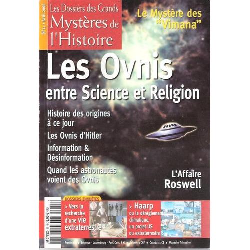 Les Dossiers Des Grands Mystères De L'histoire  N° 11 : Les Ovnis Entre Science Et Religion