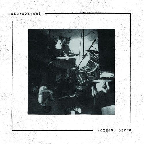 Slowcoaches - Nothing Gives [Vinyl Lp]