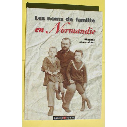 Les Noms De Famille En Normandie - Histoires Et Anecdotes