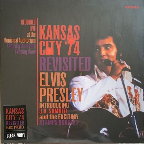 Elvis Presley - Kansas City Revisited 29/6/1974 - Evening Show 2 Lp Clear Vinyl 21 Tracks & 6 Bonus & Bonus Cd 22 Tracks Disc Original Étui Cartonné Soundboard Recording Edition Limitee 300 Ex