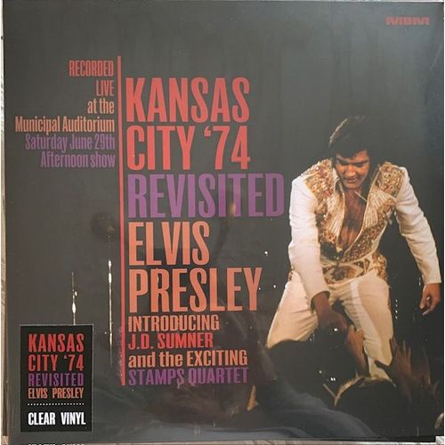 Elvis Presley - Kansas City Revisited 29/06/1974 - Afternoon Show 2 Lps Set Clear Vinyl 20 Tracks + 6 Bonus & Cd 20 Tracks Disc Original Cardboard Soundboard Recording Edition Limitee 300 Ex.