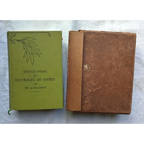 Thérèse De Dillmont, Encyclopédie Des Ouvrages De Dames, Librairie Charles Delagrave, Bibliothèque D.M.C., Nouvelle Édition Revue Et Augmentée, S.D. (Début Du Xxème Siècle)