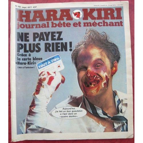Hara-Kiri Mensuel Journal Bête Et Mechant N°192 - Ne Payez Plus Rien ! Grace A La Carte Bleue Hara-Kiri