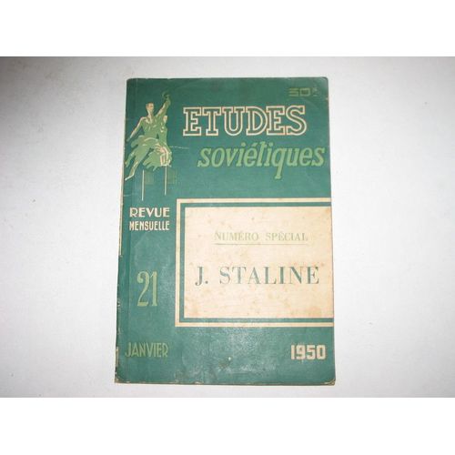 Revue Mensuelle "Etudes Sovietiques" N° 21 De Janvier 1950 Numero Special J.Staline