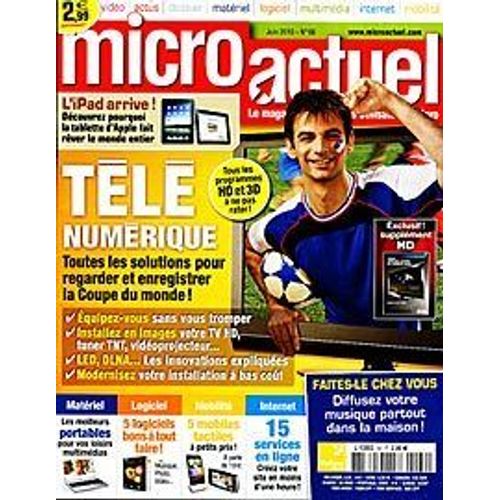 Micro Actuel  N° 66 : Télé Numerique : Toutes Les Solutions Pour Regarder Et Enregistrer La Coupe Du Monde