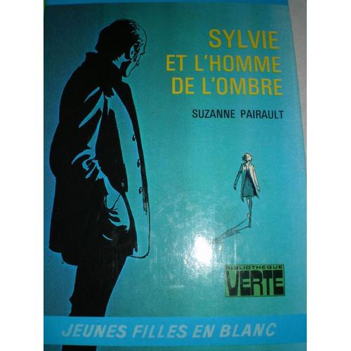 Sylvie Et L'homme De L'ombre - Illustrations De Philippe Daure