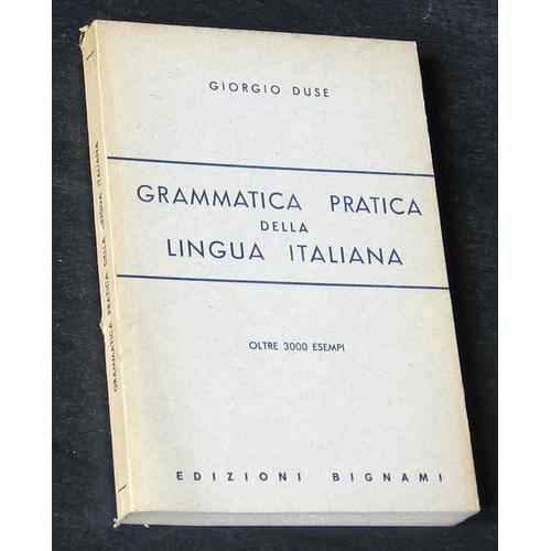 Grammatica Pratica Della Lingua Italiana