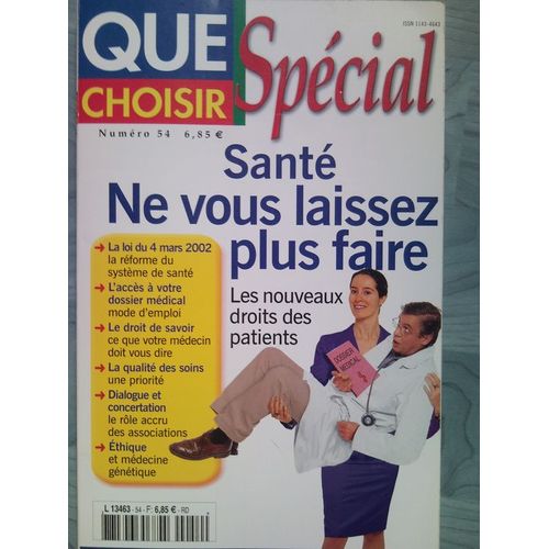 Que Choisir  N° 54 : Santé: Ne Vous Laissez Plus Faire. Les Nouveaux Droits Des Patients.