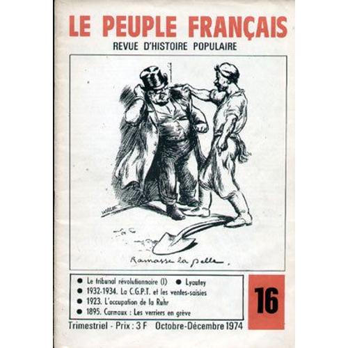 Le Peuple Francais N°16  N° 16 : Tribunal Révolutionnaire "1",Lyautey "Le Marocain " Lla Mine Aux Mineurs, Etc...