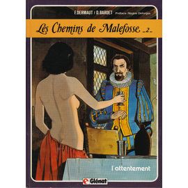 Les Chemins De Malefosse T.2 L'attentement