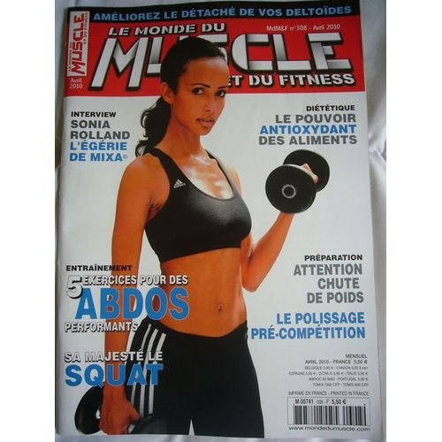Le Monde Du Muscle Et Du Fitness  N° 308 : Diététique:Le Pouvoir Anti-Oxydant Des Aliments/5 Exercices Pour Abdos Performants