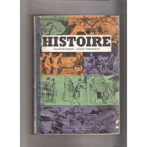 Collection Jean Monnier. Histoire. Les Civilisations Du Monde Contemporain. Classes Terminales